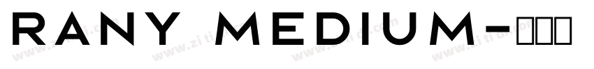 Rany medium字体转换 Rany medium字体转换